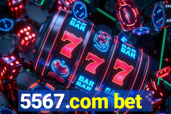 5567.com bet